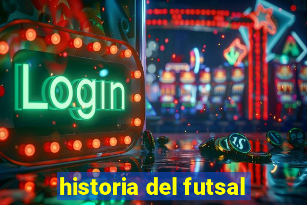 historia del futsal